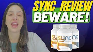 SYNC - (( ️BEWARE!!️)) - SYNC REVIEW - SYNC REVIEWS - SYNC WEIGHT LOSS SUPPLEMENT 2024