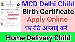 Birth Certificate Apply Online Delhi | MCD Birth certificate kaise banaye