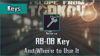 RB-OB Key and Use Location - Reserve - Escape from Tarkov Key Guide EFT