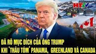 Điểm nóng quốc tế: Đã rõ mục đích của ông Trump khi “thâu tóm” Panama,  Greenland và Canada