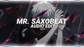 mr. saxobeat (hi def remix) - alexandra stan [edit audio]