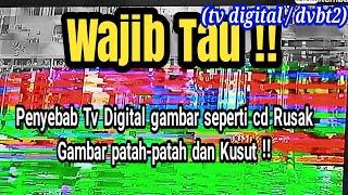 Penyebab gambar tv digital macet macet