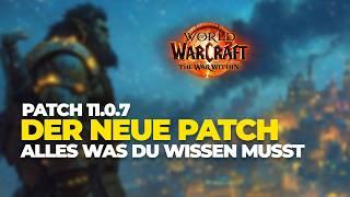 Neue Zone, NEUER RING | massiver WoW Patch 11.0.7 | Alles was du wissen musst