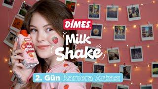 DİMES Milkshake | Reklam Filmi Kamera Arkası 2. Gün! Çok Eğlendik 