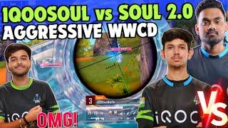 iQOOSoul Aggressive WWCD  SouL Manya & Saumay Destruction  Epic Pistol Clutch  SOUL vs SOUL 2.0 