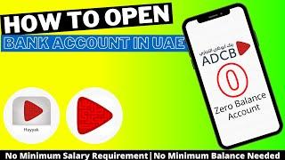 How to open Bank Account in UAE through online without minimum salary requirement | ADCB Savings