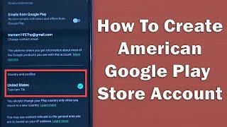 How To Create USA Google Play Store Account (2022)