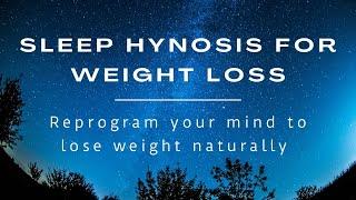 Sleep Hynosis for Weight Loss: Reprogram your Mind to Lose Weight Naturally