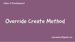 17.How To Override Create Method In Odoo || Odoo Create Function