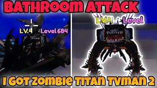 I Got Zombie Titan TVman 2 in Bathroom Attack | Roblox #roblox #BathroomAttack #game