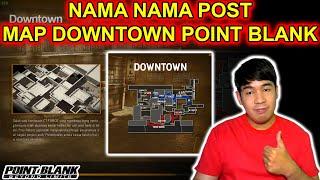 NAMA NAMA POST DI MAP POINT BLANK DOWNTOWN - Point Blank Zepetto 2022