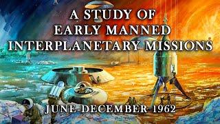 Early Manned Planetary-Interplanetary Roundtrip Expedition -  Mars, Nuclear, NASA 1962,  HD Remaster
