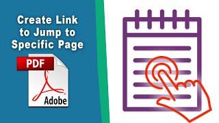 How to create a link to jump to a specific page in PDF File (Edit PDF) using Adobe Acrobat Pro DC