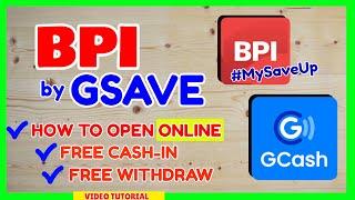 GCash BPI MySaveUp: How to Open BPI MySaveUp GSave GCash | BPI GCash Free CashIN Withdraw