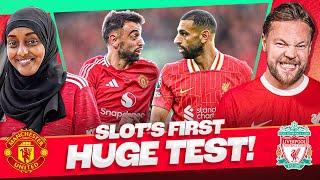 Slots First HUGE Test! | Match Preview | Man United v Liverpool | @UnitedViewTV