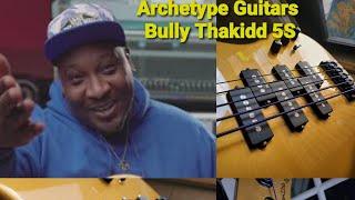 Archetype Guitars BTK 5S Full Demo| My Signature Bass Special