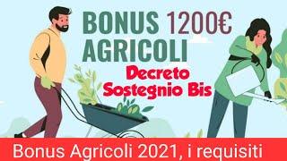 Bonus Agricoli 2021, i requisiti | Decreto Sostenio bis