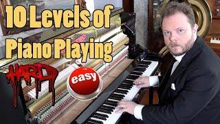 10 Levels of Piano Playing