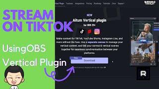 Aitum Vertical Plugin for OBS (TikTok Tutorial)