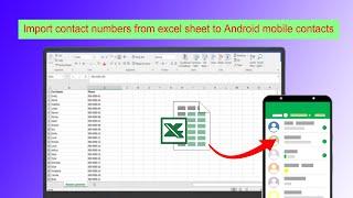 How to import contact numbers from Excel file to  Android phone |Excel to Phone contacts