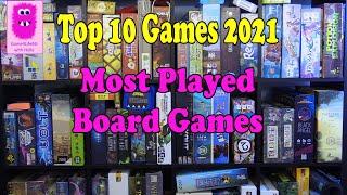 Top 10 Games 2021 - My Most Played Board Games 2021