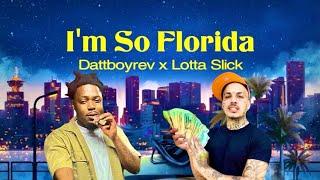 DattBoyRev ft lotta slick - im so Florida official video