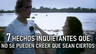 7 Hechos Inquietantes Que No Podemos Creer Que Sean Ciertos