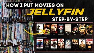 How I Put Movies on Jellyfin (Step by Step)