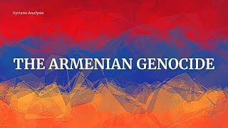 What is the Armenian Genocide? المجزرة الأرمنية