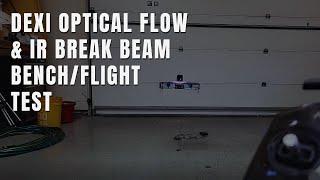 DEXI Drone ARK Flow and IR Break Beam Bench/Flight Test