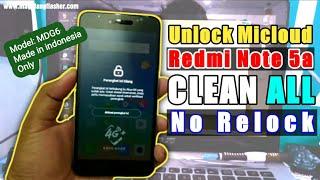 Tutorial Unlock Mi Account Mi Cloud Redmi Note 5a (ugglite) Clean Made in indonesia Model: MDG6