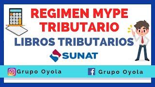 REGIMEN MYPE TRIBUTARIO / Libros Electrónicos - Compras y Ventas / Sunat 2021