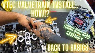 How-To: B series VTEC Valve Train Detailed Re-Assembly