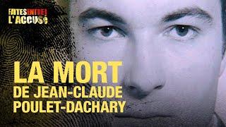 Faites Entrer l'Accusé : Jean-Marc Petroff, la mort de Jean-Claude Poulet-Dachary