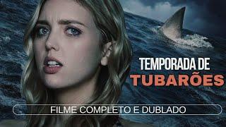 Temporada de tubarões (2020) filme completo e dublado 