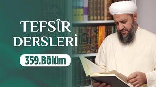 İsmail Hünerlice Hocaefendi ile Tefsîr Dersleri Fâtır Sûresi (12-26) (359.Bölüm)