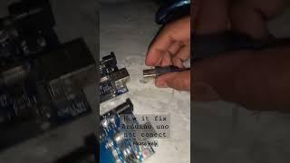 How it fix Arduino uno not conect