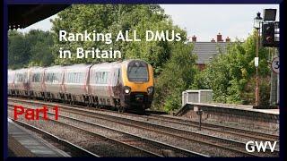 Ranking every Diesel Multiple Unit in Britain: Part 1