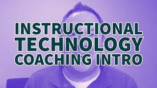 Instructional Technology Coach Intro (NPS)