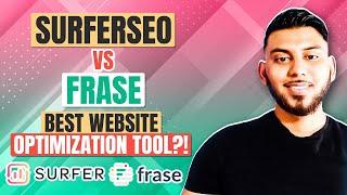 SurferSEO Vs Frase - Which Is The Best Optimizing Tool?!