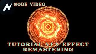 NodeVideo Tutorial Vfx Effect Remastering
