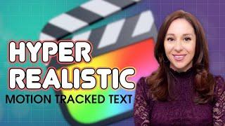 Motion Tracking Text in Final Cut Pro | Hyper Realistic Tutorial for FCP