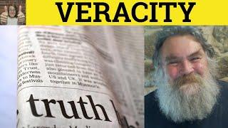  Veracity Veracious - Veraciously Meaning - Veracity Examples- Veracious Definition- Formal English
