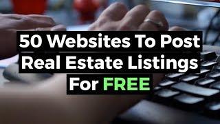 50 Websites to Post Real Estate Listings for FREE