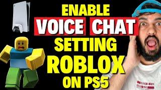 How To ENABLE Voice Chat Setting on ROBLOX On PS5