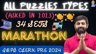 All Puzzles Types (Asked In IBPS CLERK PRE 2023) || Puzzle Marathon || IBPS CLERK PRE 2024