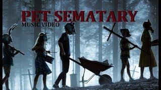 Pet Sematary 2019 Music Video (Movie Song)