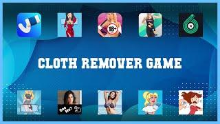 Top rated 10 Cloth Remover Game Android Apps