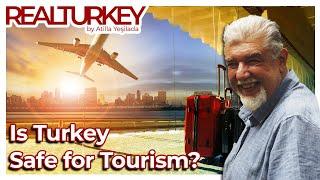 Is Turkey Safe for Tourism?