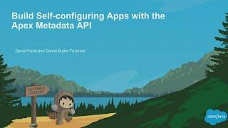 Build Self-Configuring Apps With the Apex Metadata API (1)